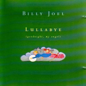 Billy Joel/Lullabye (Goodnight My Angel)